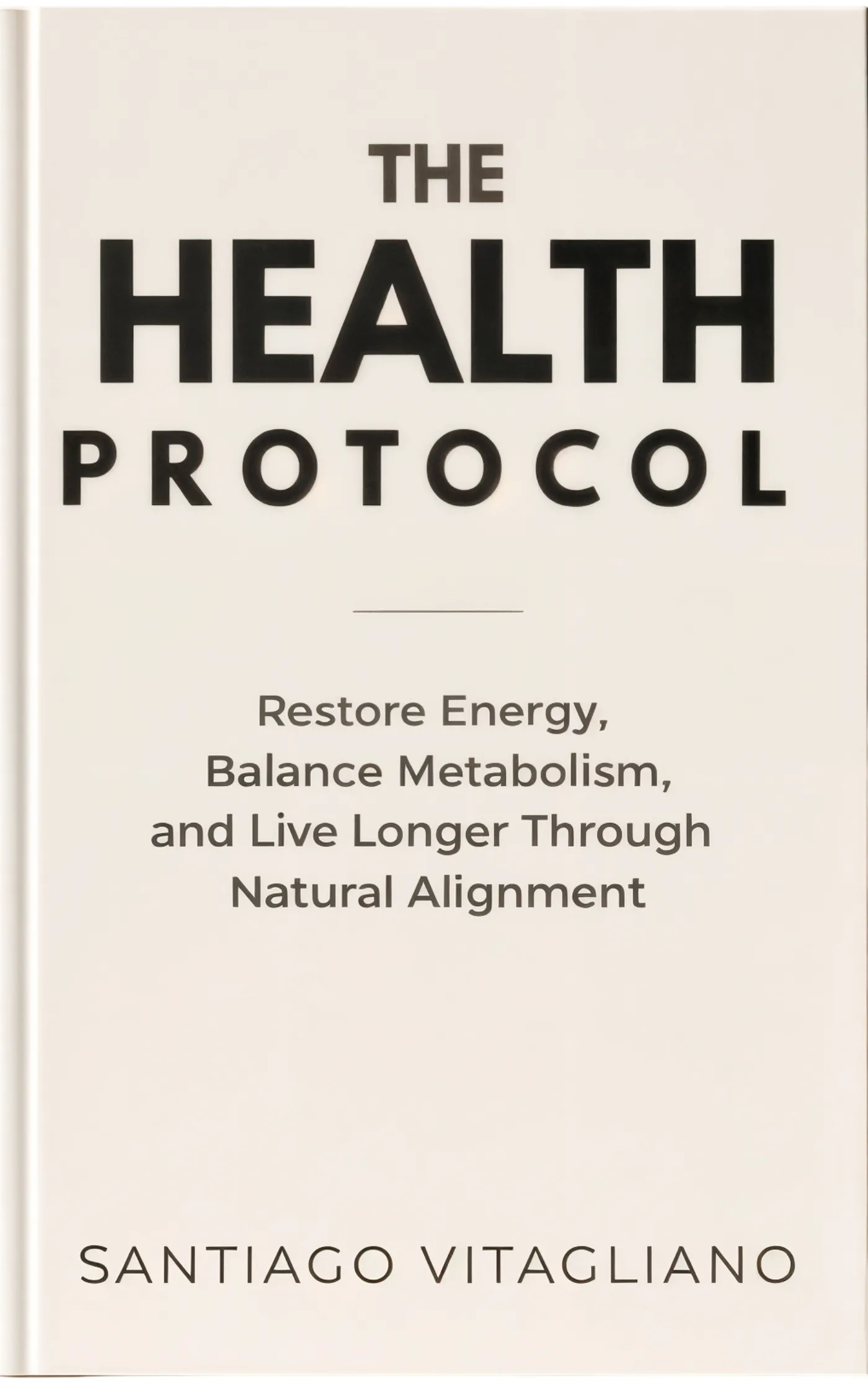 The Health Protocol, by Santiago Vitagliano