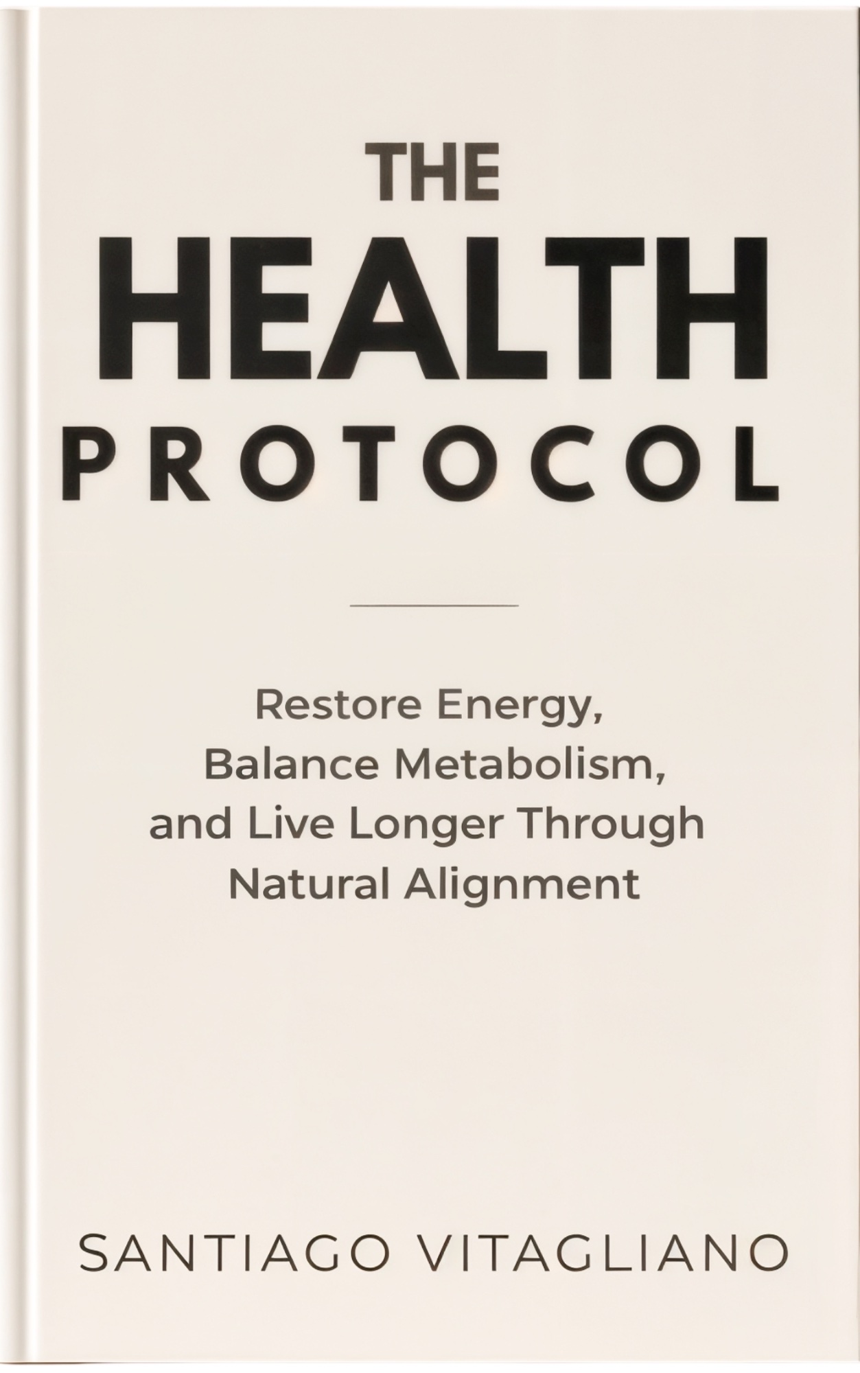 The Health Protocol, by Santiago Vitagliano